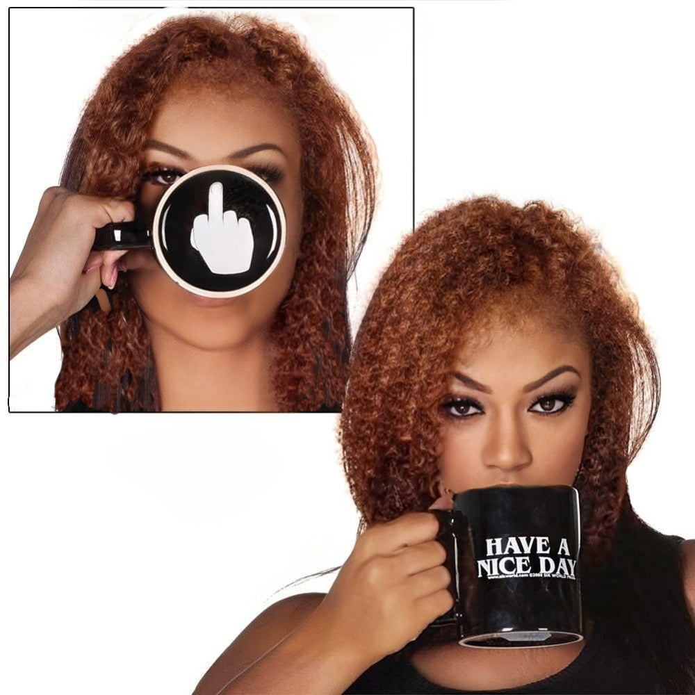 Middle Finger Up Cup "Have a Nice Day" Gag Gift Mug