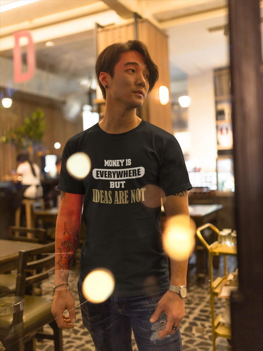 MONEY IS EVERYWHERE, IDEAS ARE NOT Short-Sleeve Unisex T-Shirt from Motiv8Me Collection - ENE TRENDS