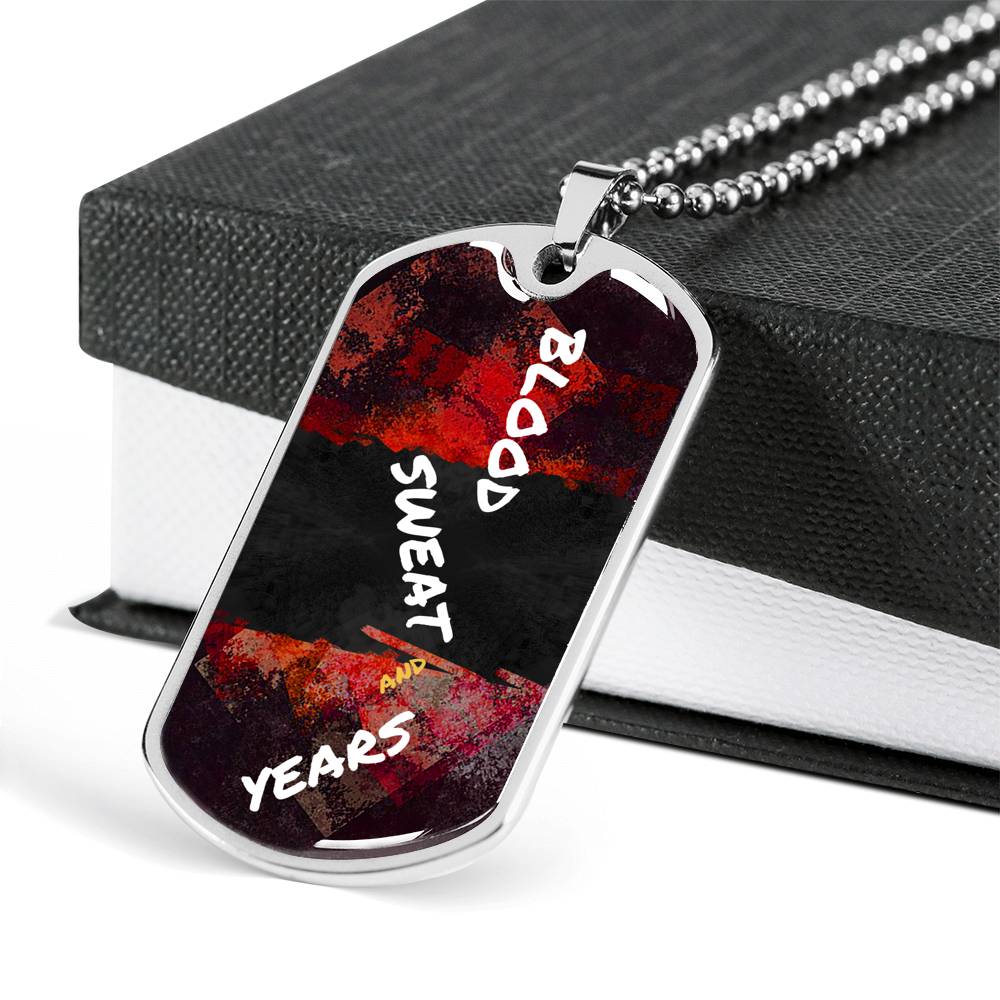 Blood Sweat and Years Custom Luxury Dog Tag Chain - ENE TRENDS -custom designed-personalized-near me-shirt-clothes-dress-amazon-top-luxury-fashion-men-women-kids-streetwear-IG