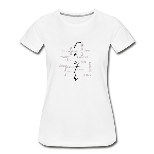 Faith over everything Women’s Premium Organic T-Shirt - white