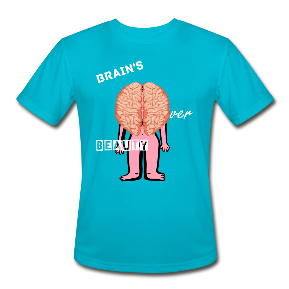 Brains Over Beauty Men’s Moisture Wicking Performance T-Shirt - turquoise