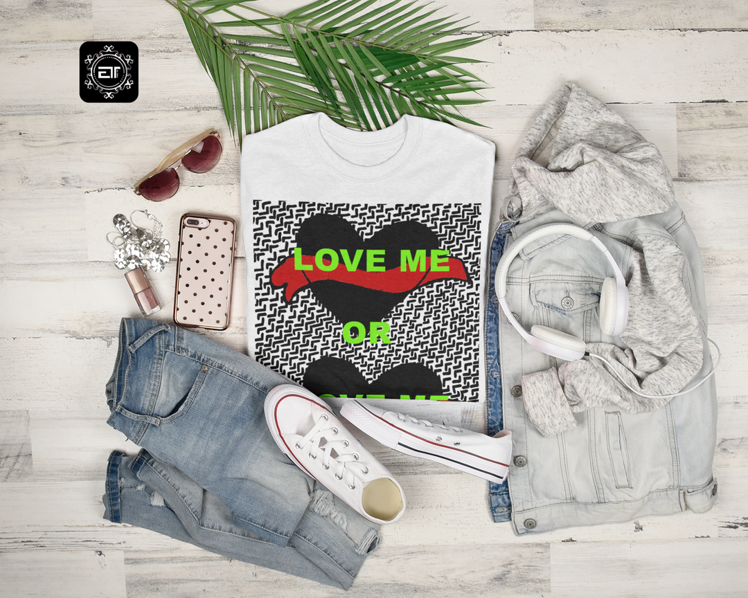Love Me or Not Women's Relaxed Fit T-Shirt - ENE TRENDS -custom designed-personalized-near me-shirt-clothes-dress-amazon-top-luxury-fashion-men-women-kids-streetwear-IG